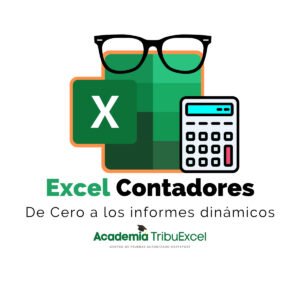 Curso Excel Para Contadores [De cero a los informes dinámicos]